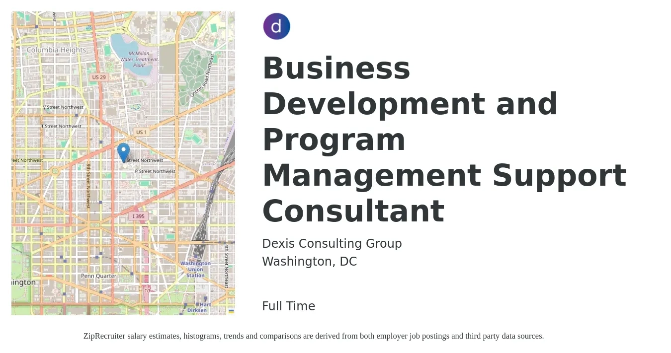 Dexis Consulting Group job posting for a Business Development and Program Management Support Consultant in Washington, DC with a salary of $52,700 to $74,200 Yearly with a map of Washington location.