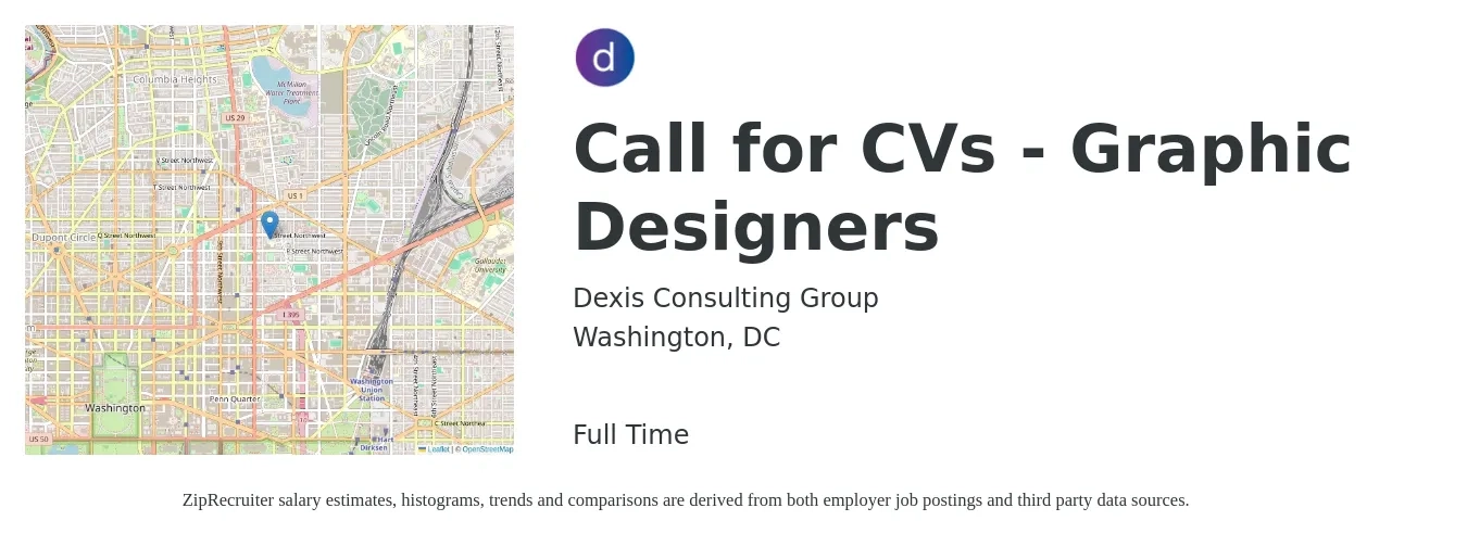 Dexis Consulting Group job posting for a Call for CVs - Graphic Designers in Washington, DC with a salary of $24 to $37 Hourly with a map of Washington location.