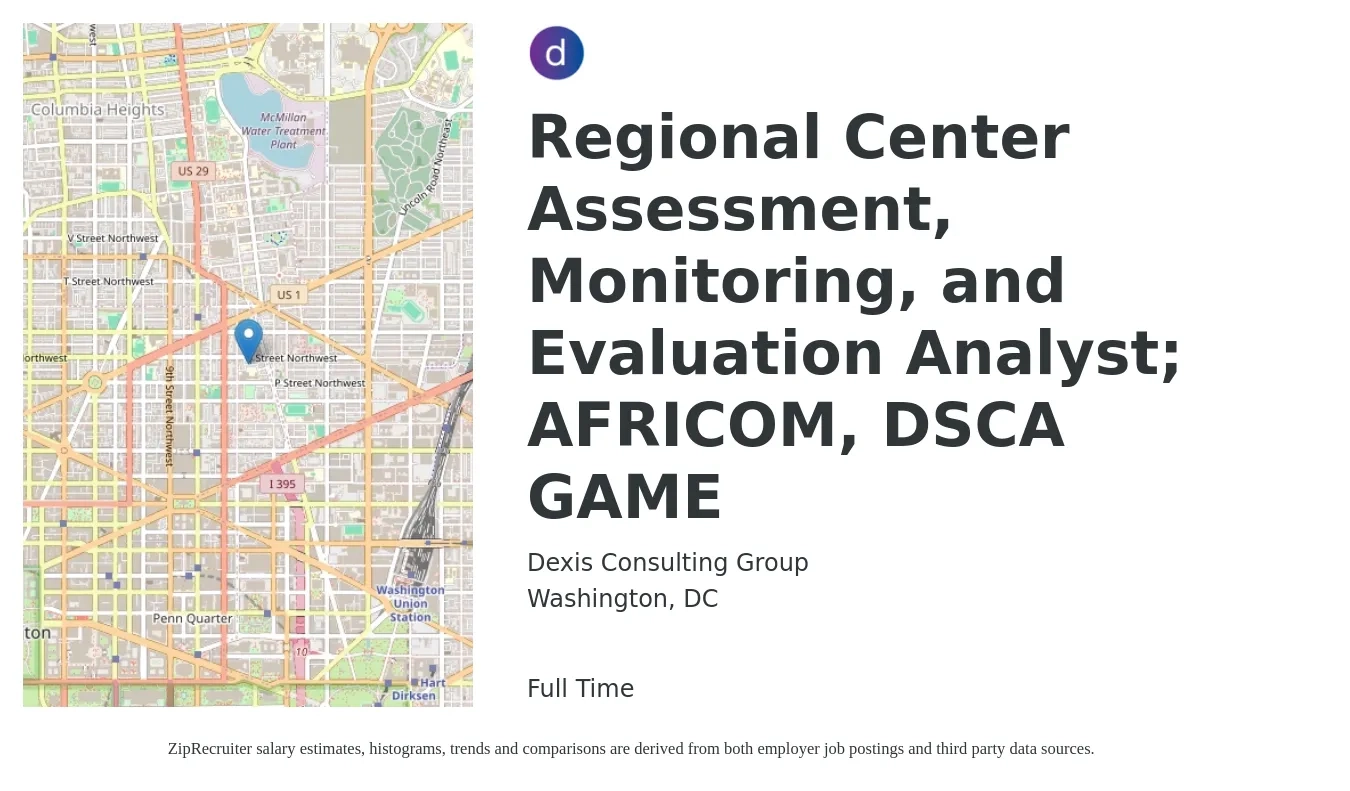 Dexis Consulting Group job posting for a Regional Center Assessment, Monitoring, and Evaluation Analyst; AFRICOM, DSCA GAME in Washington, DC with a salary of $19 to $24 Hourly with a map of Washington location.