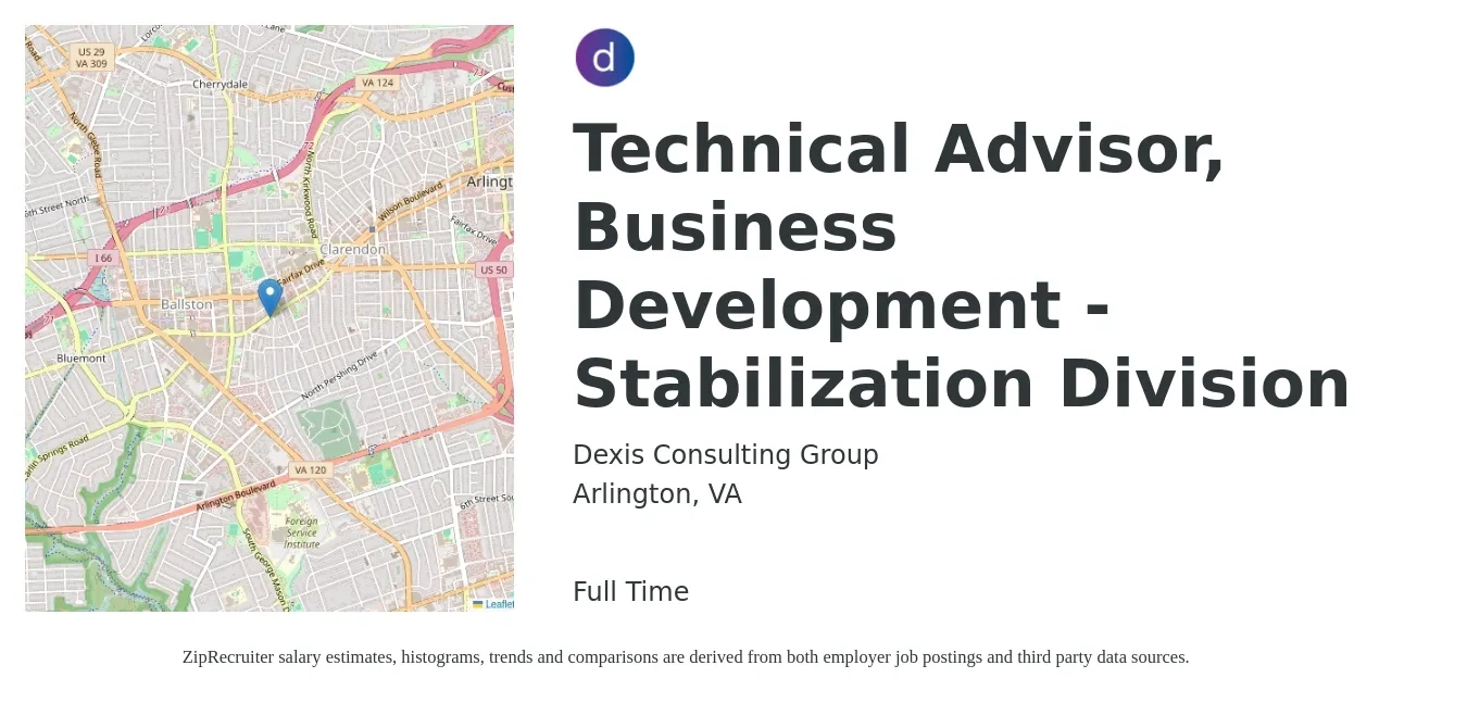 Dexis Consulting Group job posting for a Technical Advisor, Business Development - Stabilization Division in Arlington, VA with a salary of $133,500 to $134,000 Yearly with a map of Arlington location.