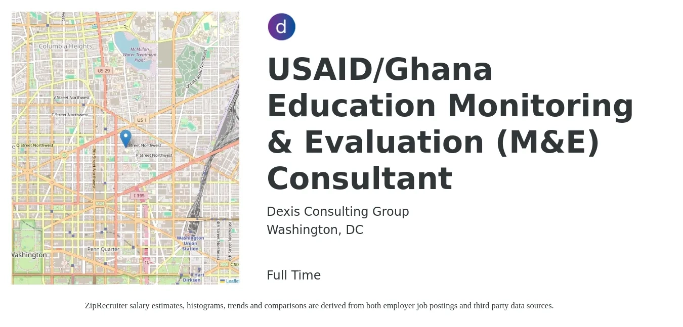 Dexis Consulting Group job posting for a USAID/Ghana Education Monitoring & Evaluation (M&E) Consultant in Washington, DC with a salary of $55 to $85 Hourly with a map of Washington location.