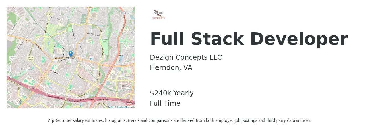 Dezign Concepts LLC job posting for a Full Stack Developer in Herndon, VA with a salary of $240,000 Yearly with a map of Herndon location.