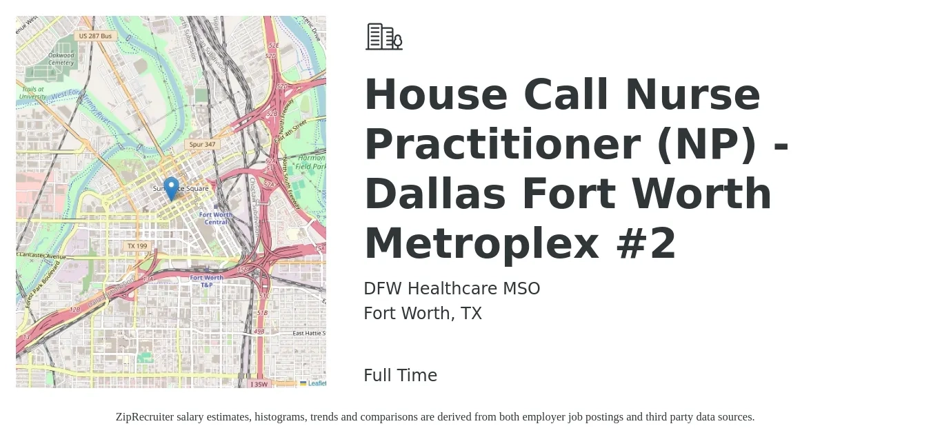 DFW Healthcare MSO job posting for a House Call Nurse Practitioner (NP) - Dallas Fort Worth Metroplex #2 in Fort Worth, TX with a salary of $103,500 to $143,800 Yearly with a map of Fort Worth location.