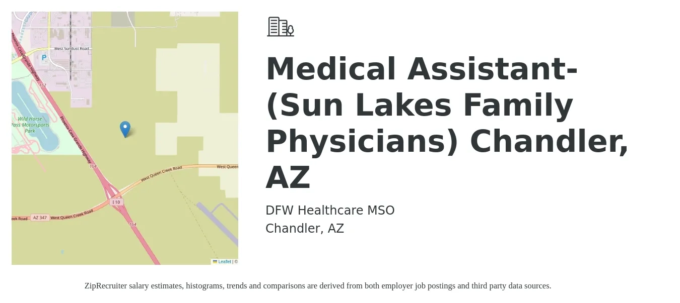 DFW Healthcare MSO job posting for a Medical Assistant-(Sun Lakes Family Physicians) Chandler, AZ in Chandler, AZ with a salary of $18 to $22 Hourly with a map of Chandler location.