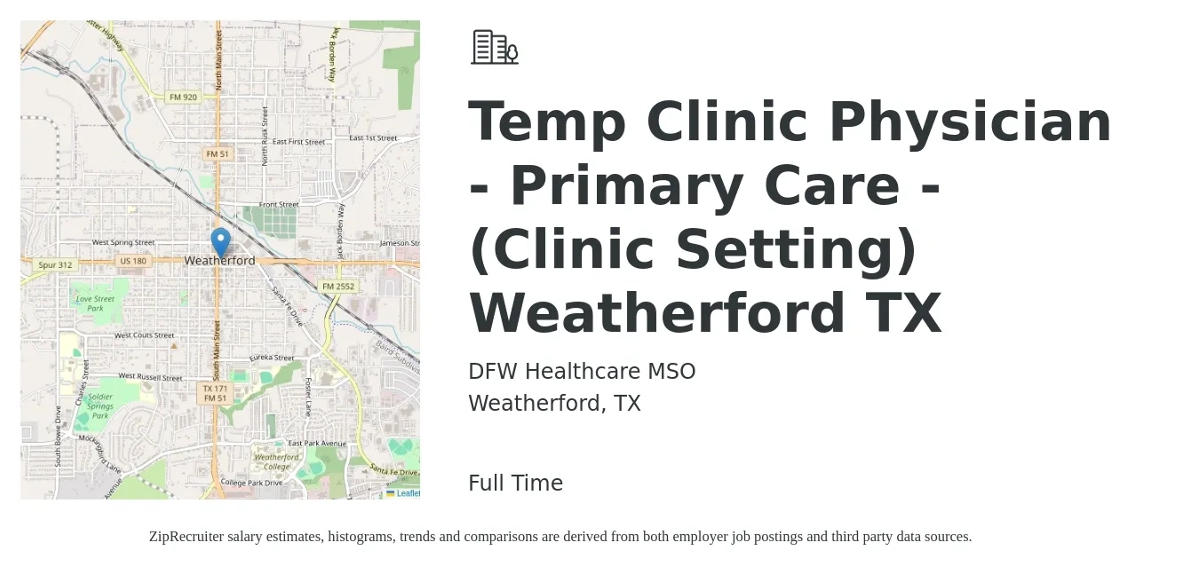 DFW Healthcare MSO job posting for a Temp Clinic Physician - Primary Care - (Clinic Setting) Weatherford TX in Weatherford, TX with a salary of $163,000 to $209,700 Yearly with a map of Weatherford location.