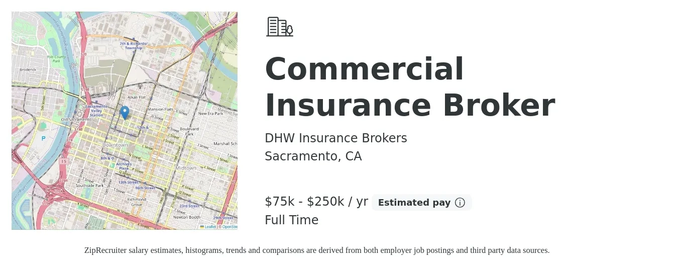 DHW Insurance Brokers job posting for a Commercial Insurance Broker in Sacramento, CA with a salary of $75,000 to $250,000 Yearly with a map of Sacramento location.