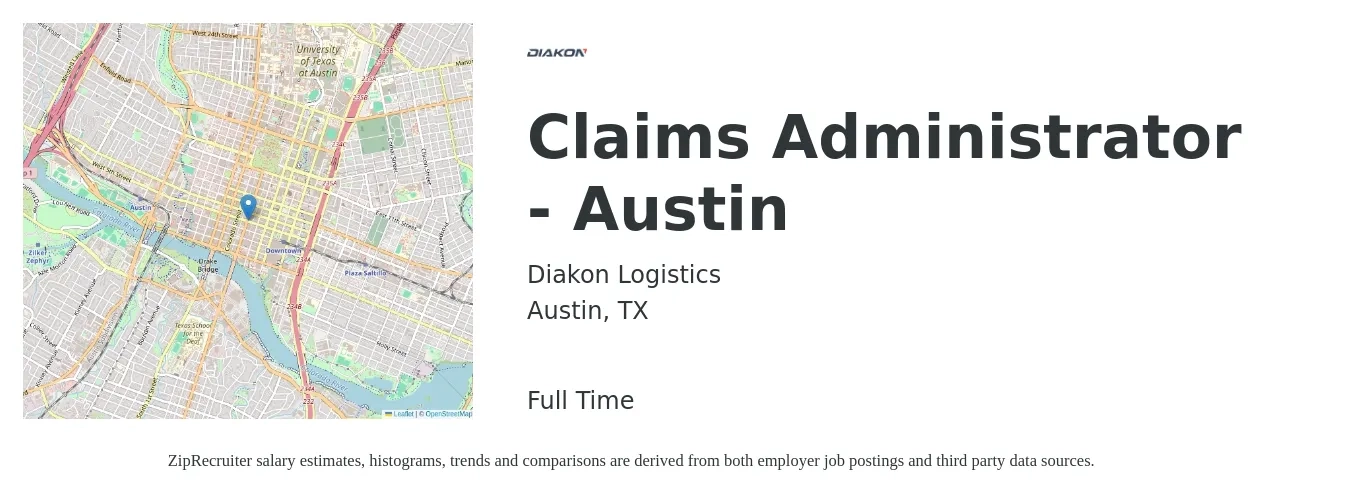 Diakon Logistics job posting for a Claims Administrator - Austin in Austin, TX with a salary of $18 to $20 Hourly with a map of Austin location.