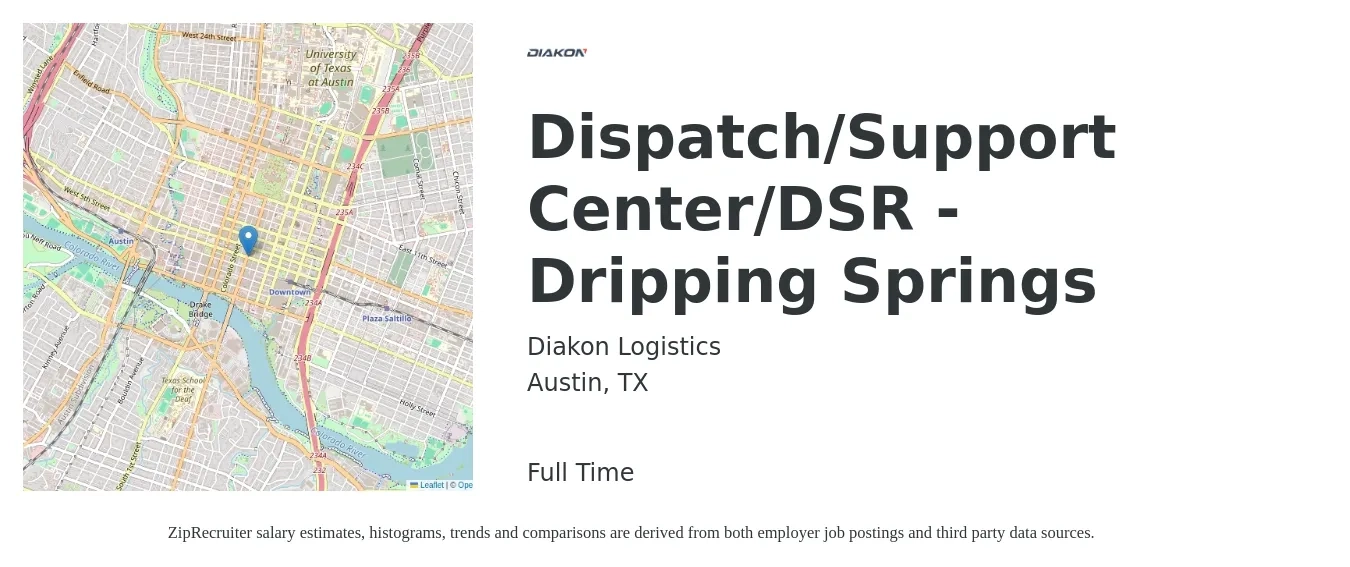 Diakon Logistics job posting for a Dispatch/Support Center/DSR - Dripping Springs in Austin, TX with a salary of $18 to $20 Hourly with a map of Austin location.