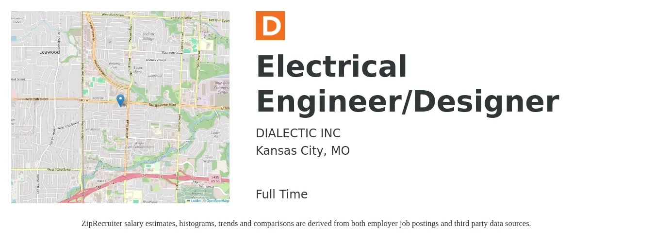 DIALECTIC INC job posting for a Electrical Engineer/Designer in Kansas City, MO with a salary of $80,500 to $112,700 Yearly with a map of Kansas City location.