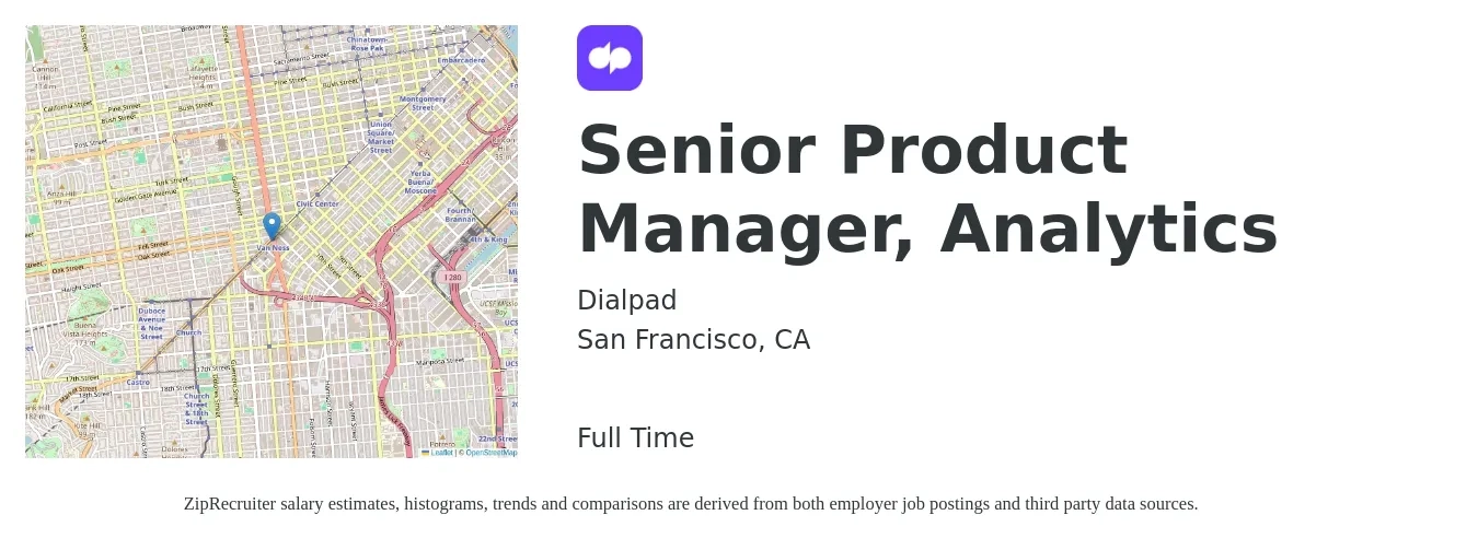 Dialpad job posting for a Senior Product Manager, Analytics in San Francisco, CA with a salary of $149,000 to $196,800 Yearly with a map of San Francisco location.