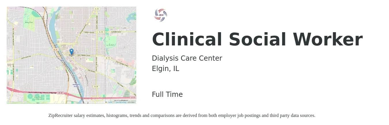 Dialysis Care Center job posting for a Clinical Social Worker in Elgin, IL with a salary of $71,600 to $111,300 Yearly with a map of Elgin location.