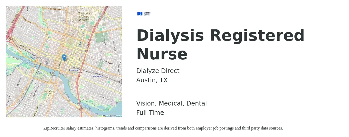 Dialyze Direct job posting for a Dialysis Registered Nurse in Austin, TX with a salary of $1,760 to $2,450 Weekly and benefits including dental, life_insurance, medical, retirement, and vision with a map of Austin location.