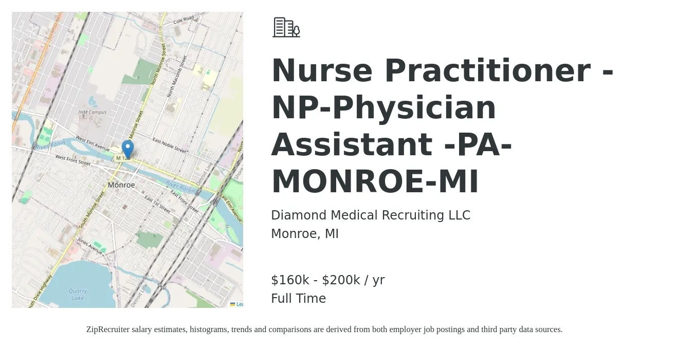 Diamond Medical Recruiting LLC job posting for a Nurse Practitioner -NP-Physician Assistant -PA-MONROE-MI in Monroe, MI with a salary of $160,000 to $200,000 Yearly with a map of Monroe location.