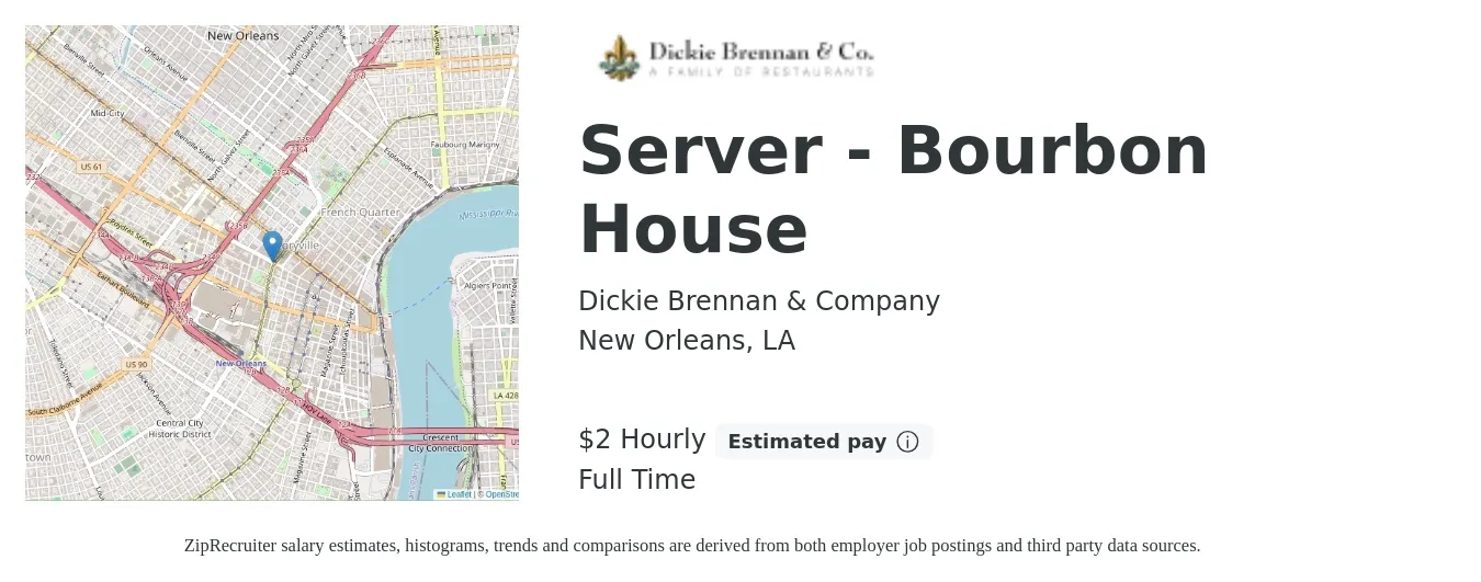 Dickie Brennan & Company job posting for a Server - Bourbon House in New Orleans, LA with a salary of $2 Hourly with a map of New Orleans location.