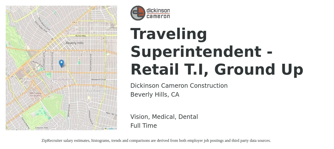 Dickinson Cameron Construction job posting for a Traveling Superintendent - Retail T.I, Ground Up in Beverly Hills, CA with a salary of $97,600 to $136,300 Yearly and benefits including dental, life_insurance, medical, pto, retirement, and vision with a map of Beverly Hills location.