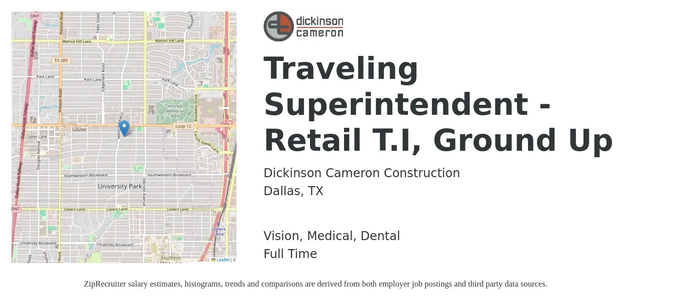 Dickinson Cameron Construction job posting for a Traveling Superintendent - Retail T.I, Ground Up in Dallas, TX with a salary of $83,600 to $116,700 Yearly and benefits including medical, pto, retirement, vision, dental, and life_insurance with a map of Dallas location.
