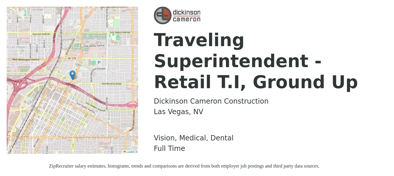 Dickinson Cameron Construction job posting for a Traveling Superintendent - Retail T.I, Ground Up in Las Vegas, NV with a salary of $80,700 to $112,700 Yearly and benefits including dental, life_insurance, medical, pto, retirement, and vision with a map of Las Vegas location.