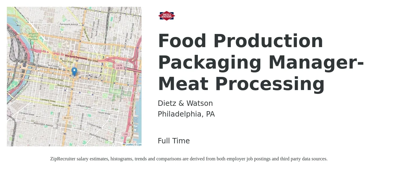 Dietz & Watson job posting for a Food Production Packaging Manager-Meat Processing in Philadelphia, PA with a salary of $56,500 to $81,200 Yearly with a map of Philadelphia location.