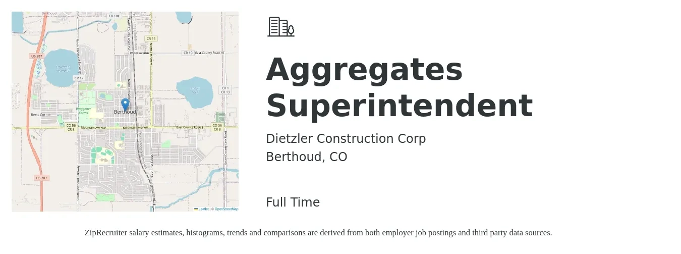Dietzler Construction Corp job posting for a Aggregates Superintendent in Berthoud, CO with a salary of $100,000 to $120,000 Yearly with a map of Berthoud location.