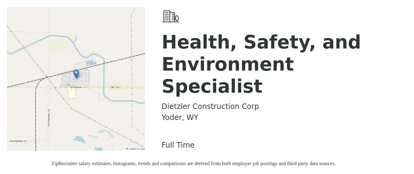 Dietzler Construction Corp job posting for a Health, Safety, and Environment Specialist in Yoder, WY with a salary of $100,000 Yearly with a map of Yoder location.