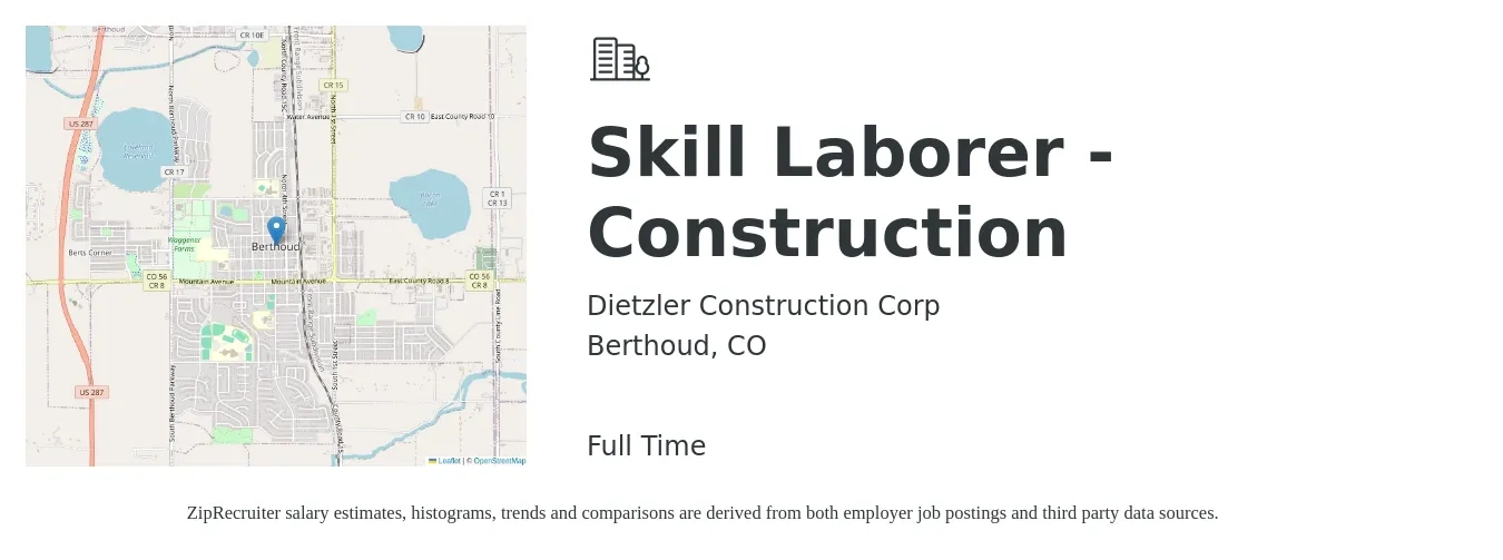 Dietzler Construction Corp job posting for a Skill Laborer - Construction in Berthoud, CO with a salary of $20 to $26 Hourly with a map of Berthoud location.