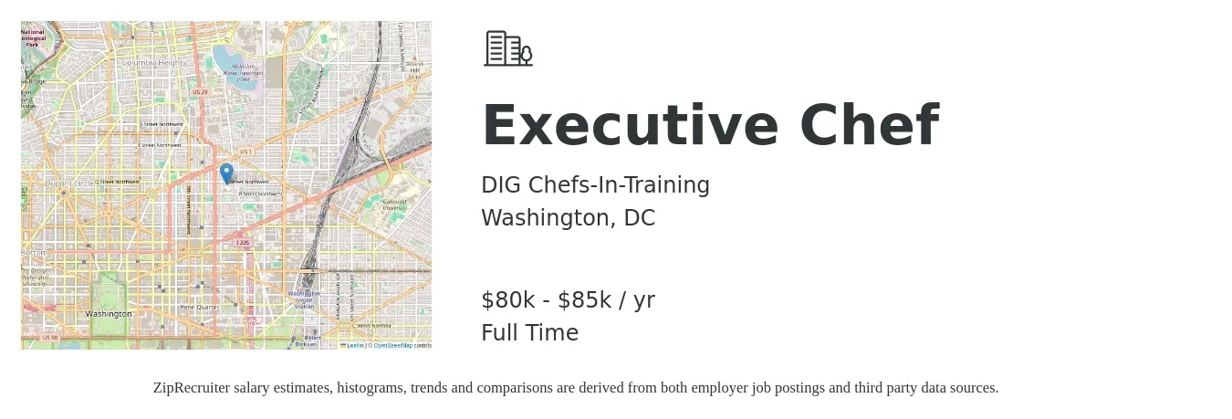 DIG Chefs-In-Training job posting for a Executive Chef in Washington, DC with a salary of $80,000 to $85,000 Yearly with a map of Washington location.
