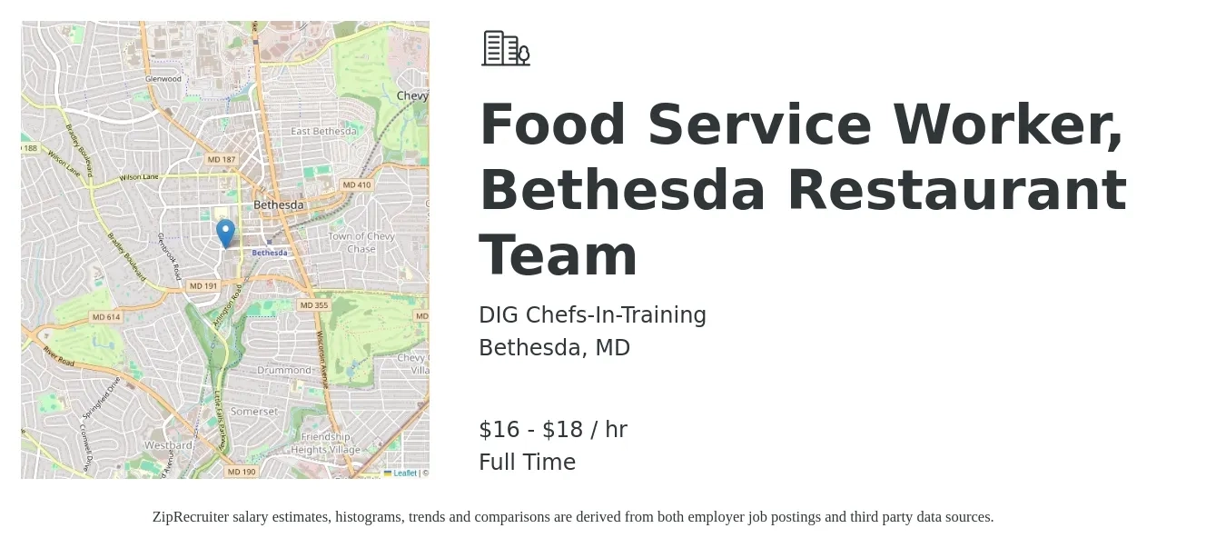 DIG Chefs-In-Training job posting for a Food Service Worker, Bethesda Restaurant Team in Bethesda, MD with a salary of $17 to $19 Hourly with a map of Bethesda location.