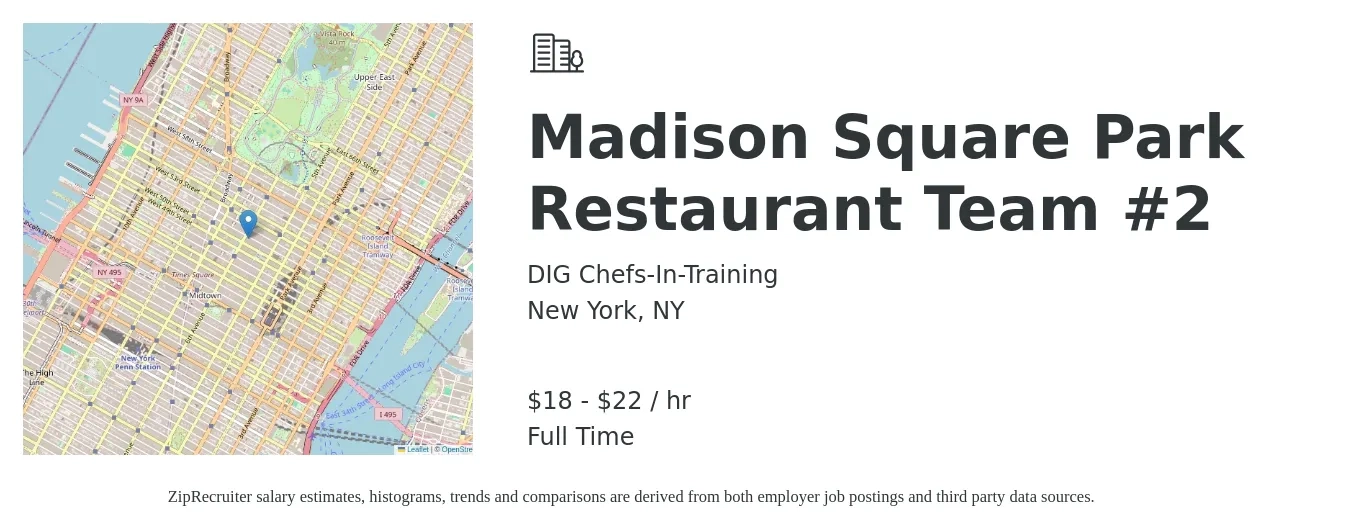 DIG Chefs-In-Training job posting for a Madison Square Park Restaurant Team #2 in New York, NY with a salary of $19 to $23 Hourly with a map of New York location.
