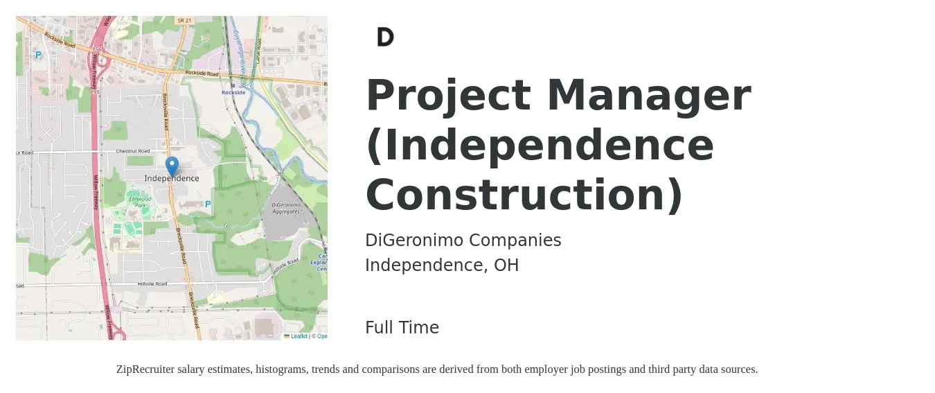 DiGeronimo Companies job posting for a Project Manager (Independence Construction) in Independence, OH with a salary of $73,600 to $116,700 Yearly with a map of Independence location.