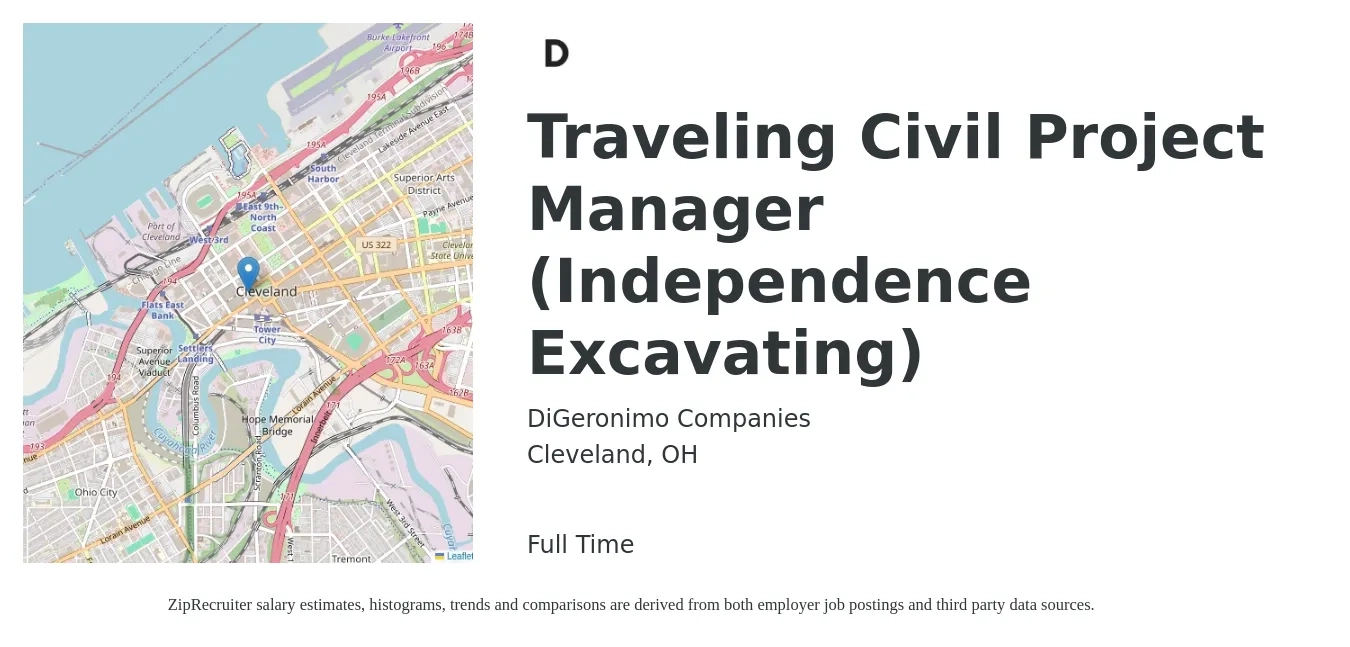 DiGeronimo Companies job posting for a Traveling Civil Project Manager (Independence Excavating) in Cleveland, OH with a salary of $72,700 to $115,400 Yearly with a map of Cleveland location.
