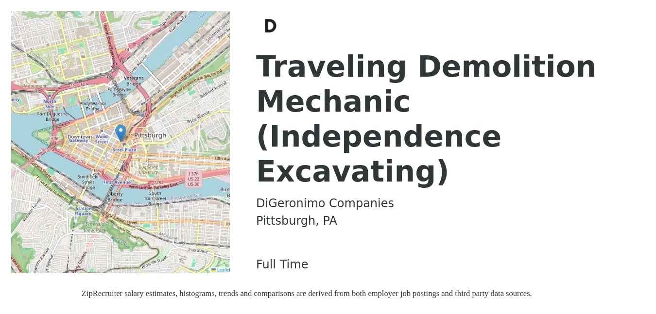 DiGeronimo Companies job posting for a Traveling Demolition Mechanic (Independence Excavating) in Pittsburgh, PA with a salary of $25 to $33 Hourly with a map of Pittsburgh location.