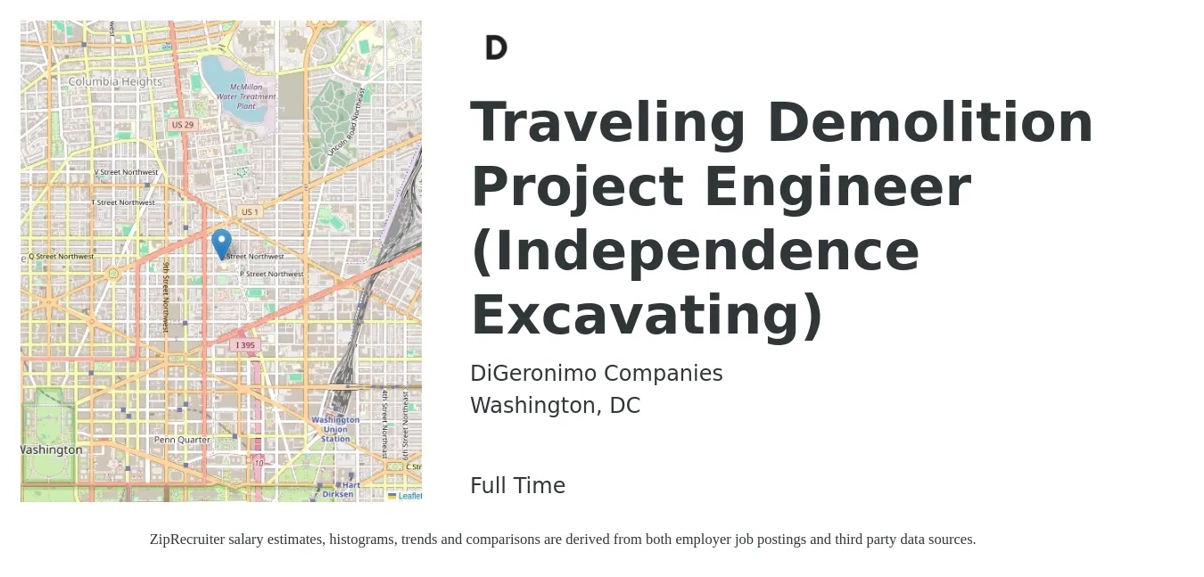DiGeronimo Companies job posting for a Traveling Demolition Project Engineer (Independence Excavating) in Washington, DC with a salary of $78,100 to $100,200 Yearly with a map of Washington location.