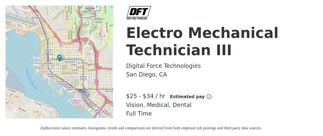 Digital Force Technologies job posting for a Electro Mechanical Technician III in San Diego, CA with a salary of $26 to $36 Hourly and benefits including dental, life_insurance, medical, pto, retirement, and vision with a map of San Diego location.