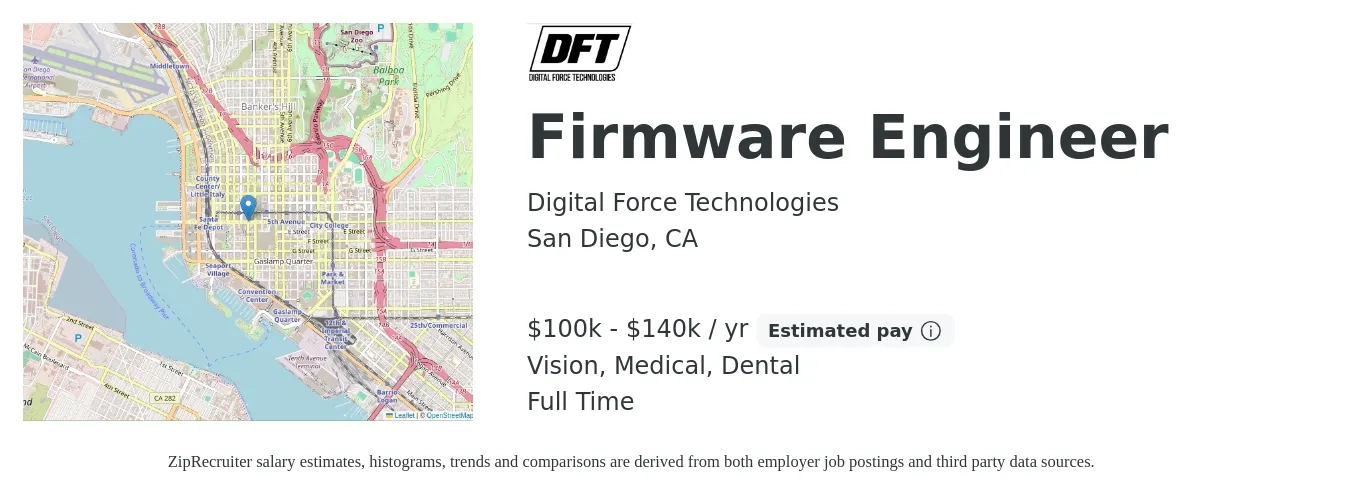 Digital Force Technologies job posting for a Firmware Engineer in San Diego, CA with a salary of $100,000 to $140,000 Yearly and benefits including retirement, vision, dental, life_insurance, medical, and pto with a map of San Diego location.