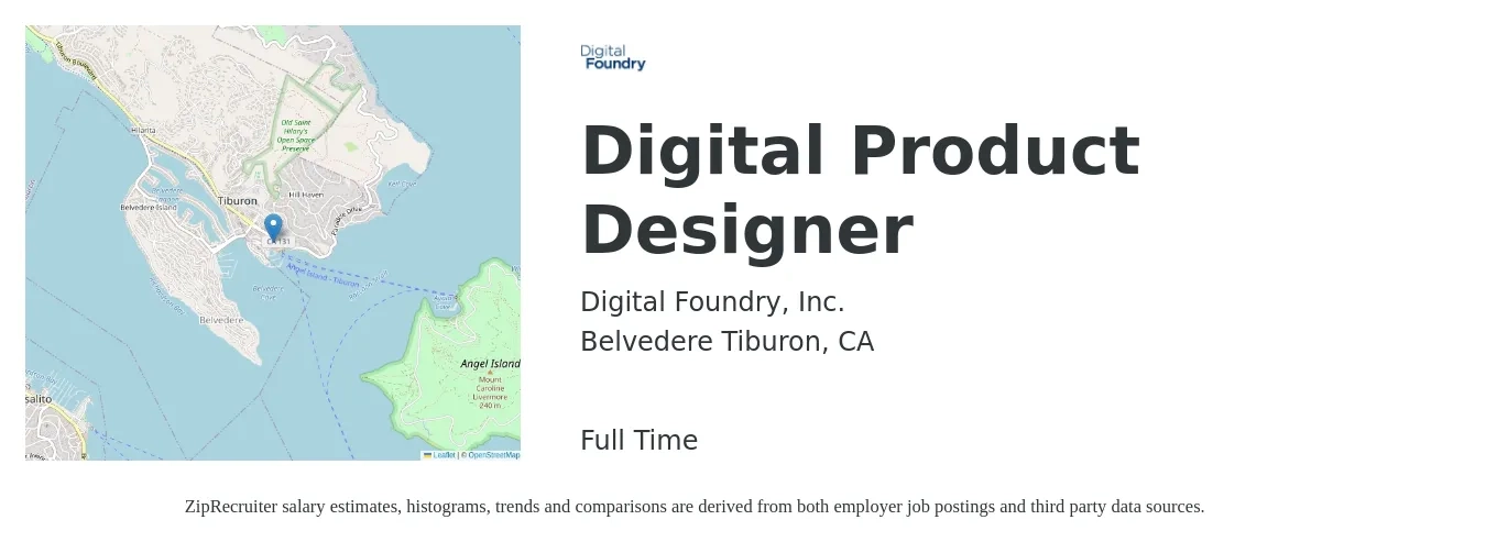 Digital Foundry, Inc. job posting for a Digital Product Designer in Belvedere Tiburon, CA with a salary of $60,000 to $90,000 Yearly with a map of Belvedere Tiburon location.