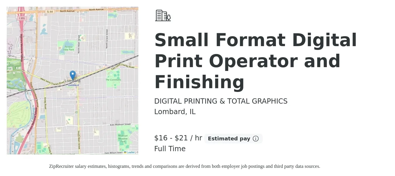 DIGITAL PRINTING & TOTAL GRAPHICS job posting for a Small Format Digital Print Operator and Finishing in Lombard, IL with a salary of $17 to $22 Hourly with a map of Lombard location.