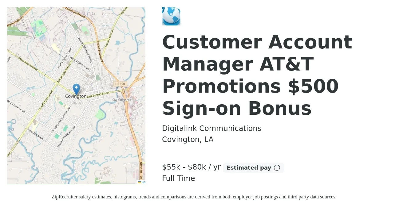 Digitalink Communications job posting for a Customer Account Manager AT&T Promotions $500 Sign-on Bonus in Covington, LA with a salary of $55,000 to $80,000 Yearly (plus commission) and benefits including retirement with a map of Covington location.