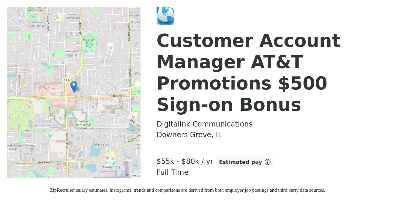 Digitalink Communications job posting for a Customer Account Manager AT&T Promotions $500 Sign-on Bonus in Downers Grove, IL with a salary of $55,000 to $80,000 Yearly (plus commission) and benefits including retirement with a map of Downers Grove location.