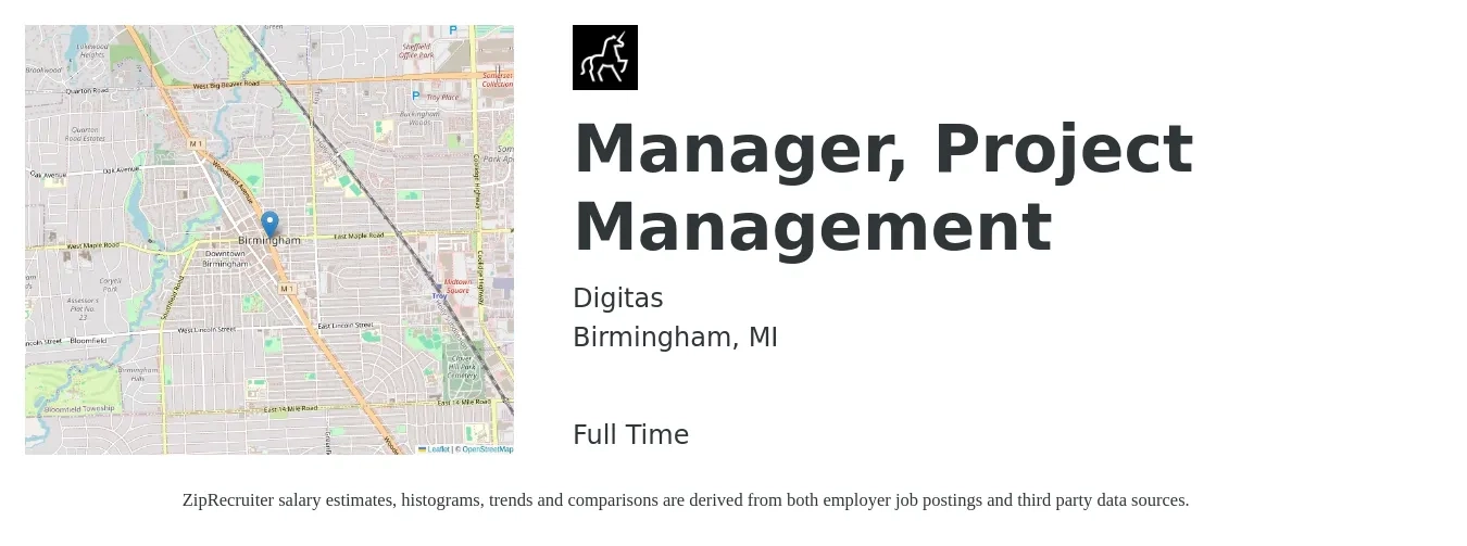 Digitas job posting for a Manager, Project Management in Birmingham, MI with a salary of $74,300 to $119,100 Yearly with a map of Birmingham location.