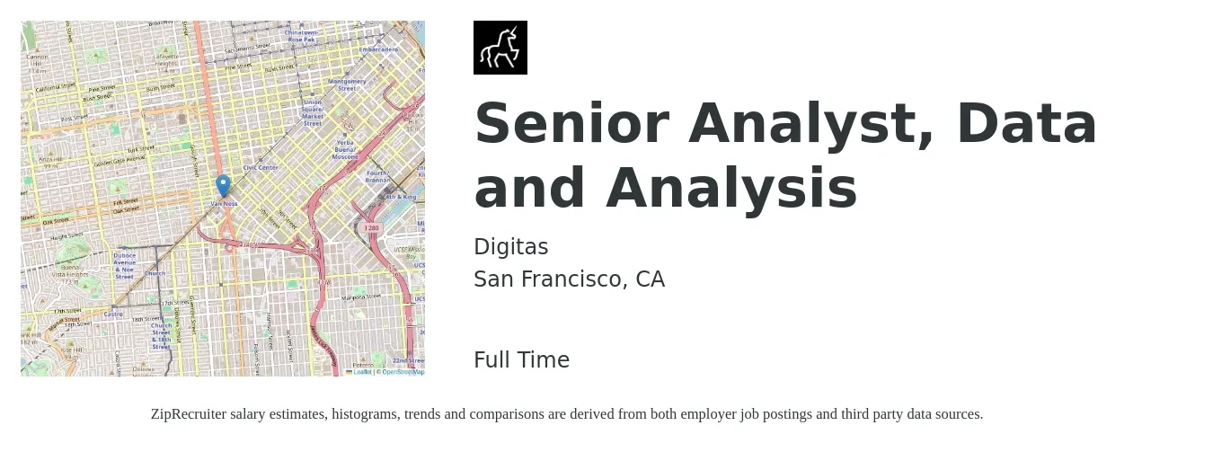 Digitas job posting for a Senior Analyst, Data and Analysis in San Francisco, CA with a salary of $70,000 to $105,000 Yearly with a map of San Francisco location.