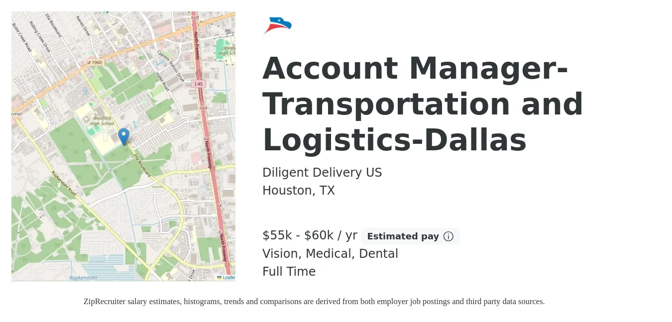 Diligent Delivery US job posting for a Account Manager-Transportation and Logistics-Dallas in Houston, TX with a salary of $55,000 to $60,000 Yearly (plus commission) and benefits including vision, dental, life_insurance, medical, and retirement with a map of Houston location.