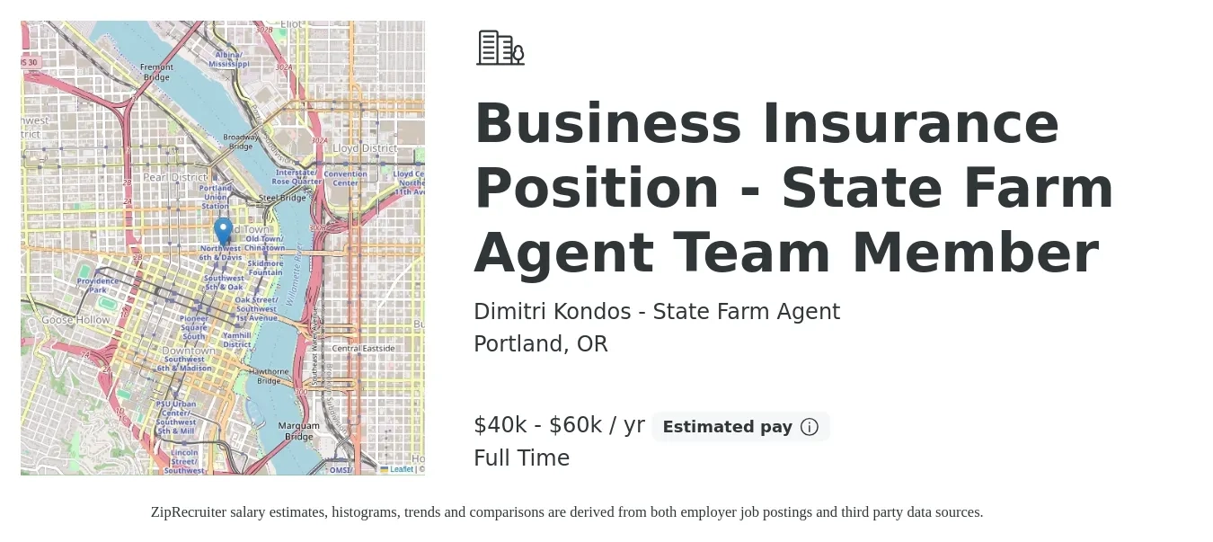 Dimitri Kondos - State Farm Agent job posting for a Business Insurance Position - State Farm Agent Team Member in Portland, OR with a salary of $40,000 to $60,000 Yearly with a map of Portland location.