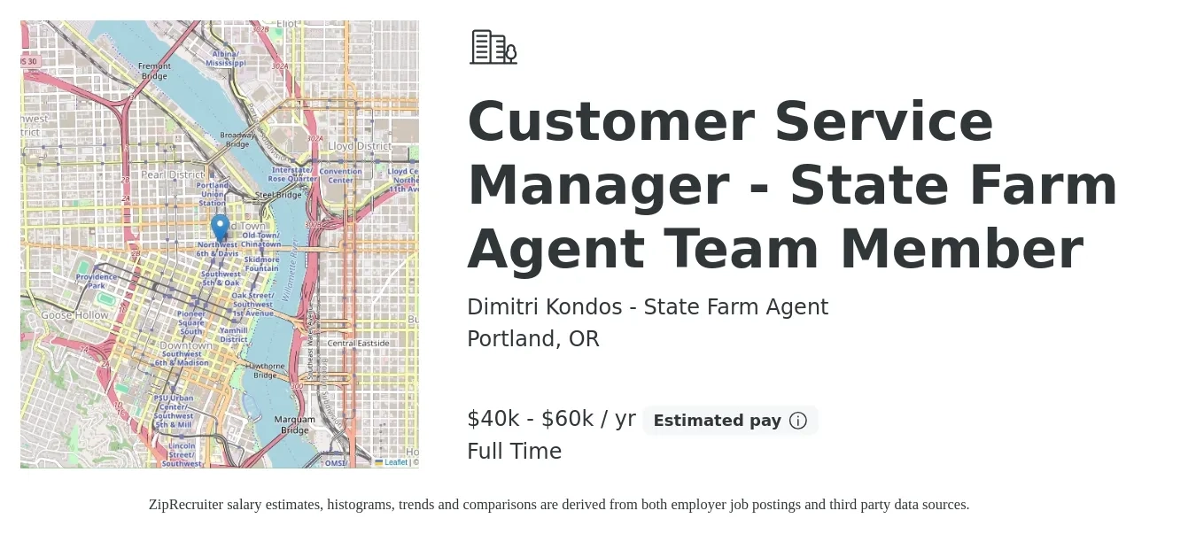 Dimitri Kondos - State Farm Agent job posting for a Customer Service Manager - State Farm Agent Team Member in Portland, OR with a salary of $40,000 to $60,000 Yearly with a map of Portland location.