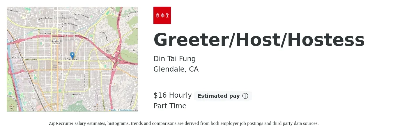 Din Tai Fung job posting for a Greeter/Host/Hostess in Glendale, CA with a salary of $17 Hourly with a map of Glendale location.