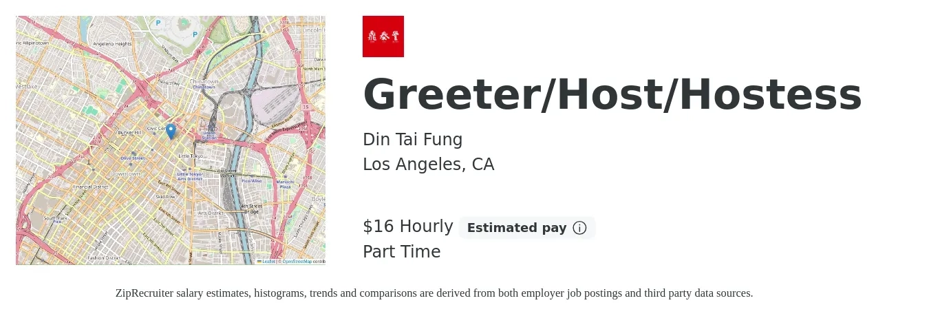 Din Tai Fung job posting for a Greeter/Host/Hostess in Los Angeles, CA with a salary of $17 Hourly with a map of Los Angeles location.
