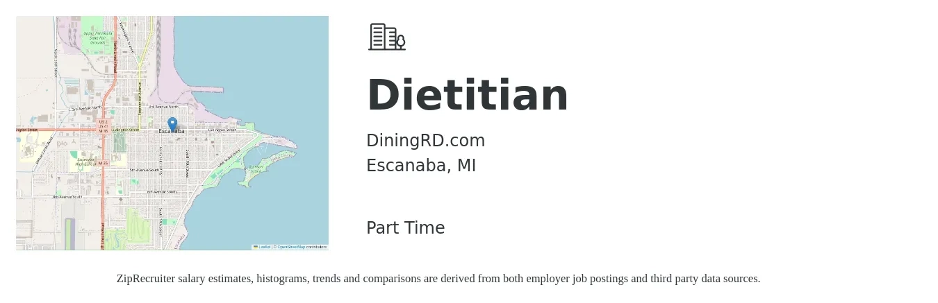 DiningRD.com job posting for a Dietitian in Escanaba, MI with a salary of $28 to $38 Hourly with a map of Escanaba location.
