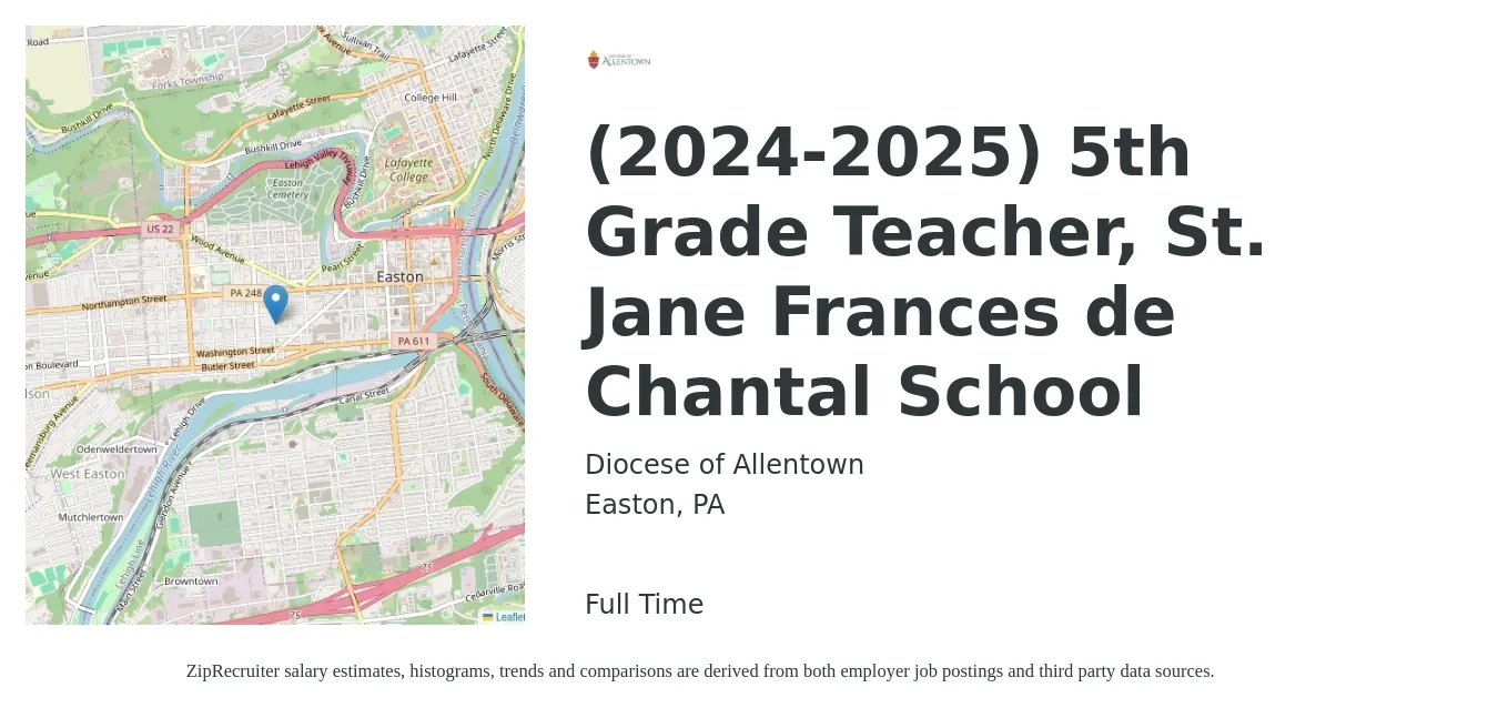 Diocese of Allentown job posting for a (2024-2025) 5th Grade Teacher, St. Jane Frances de Chantal School in Easton, PA with a salary of $14 to $22 Hourly with a map of Easton location.