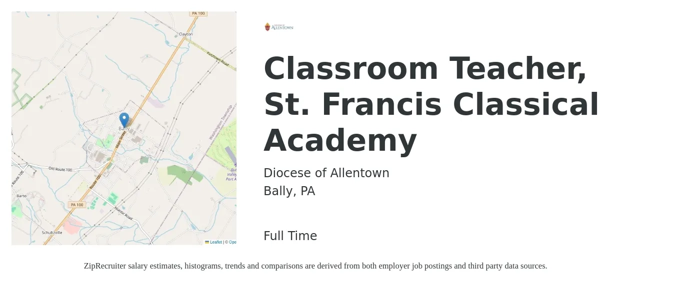 Diocese of Allentown job posting for a Classroom Teacher, St. Francis Classical Academy in Bally, PA with a salary of $46,700 to $59,600 Yearly with a map of Bally location.