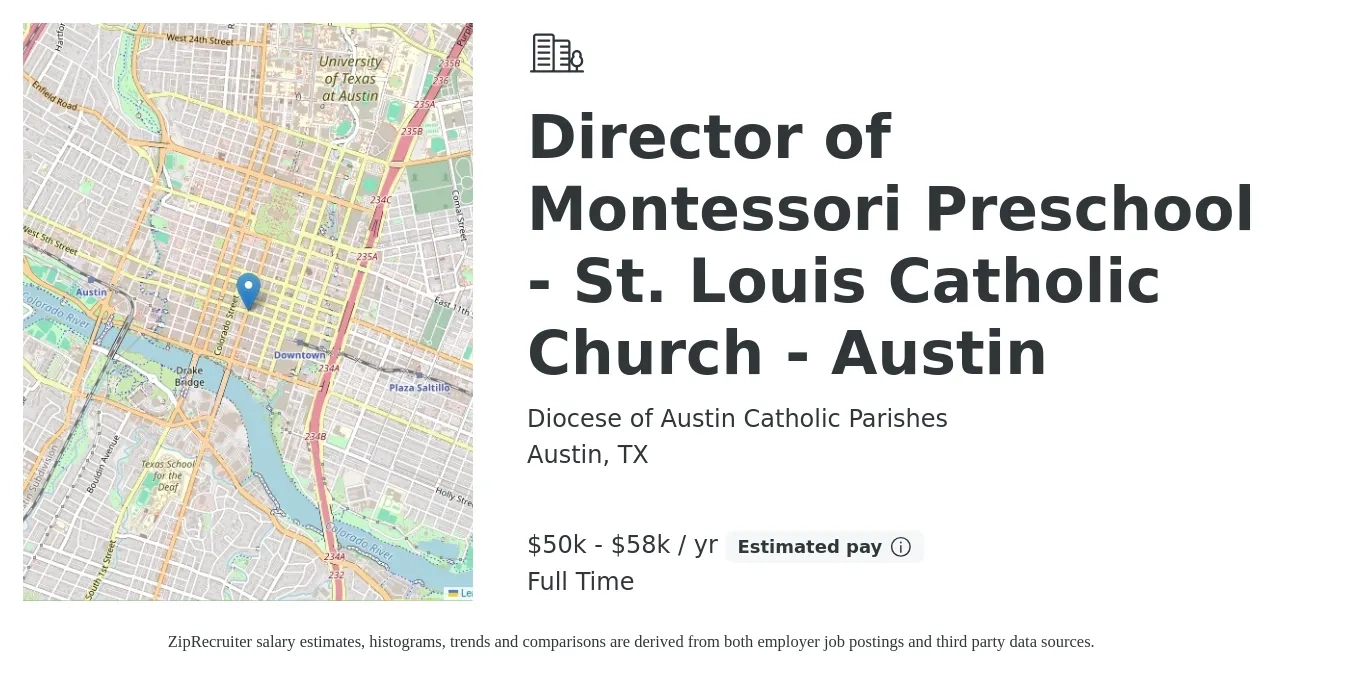 Diocese of Austin Catholic Parishes job posting for a Director of Montessori Preschool - St. Louis Catholic Church - Austin in Austin, TX with a salary of $50,000 to $58,000 Yearly with a map of Austin location.