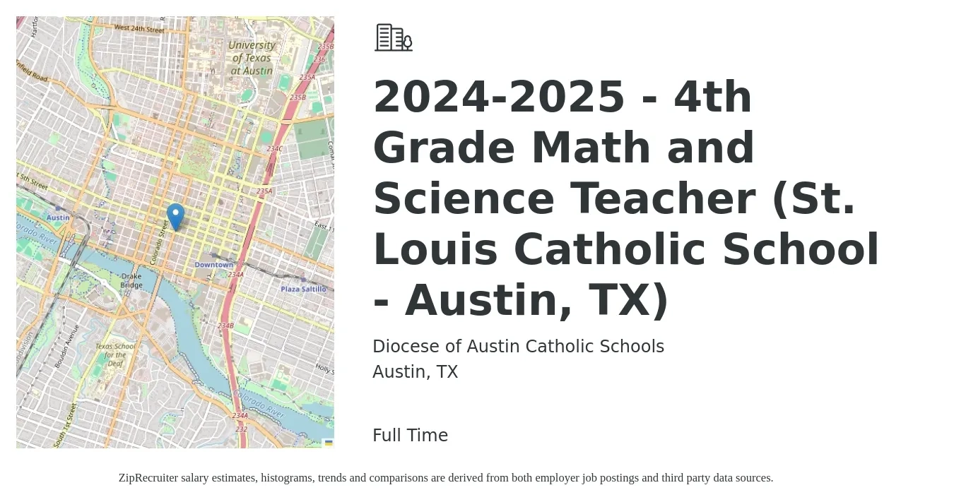 Diocese of Austin Catholic Schools job posting for a 2024-2025 - 4th Grade Math and Science Teacher (St. Louis Catholic School - Austin, TX) in Austin, TX with a salary of $46,500 to $59,100 Yearly with a map of Austin location.